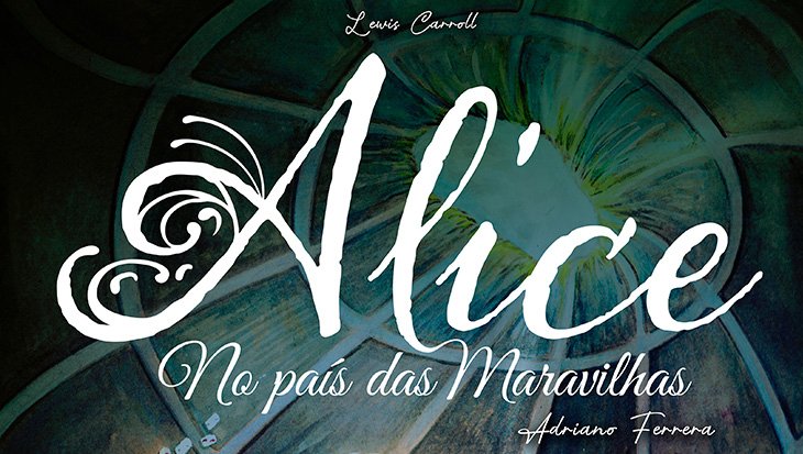 ALICE NO PAÍS DAS MARAVILHAS